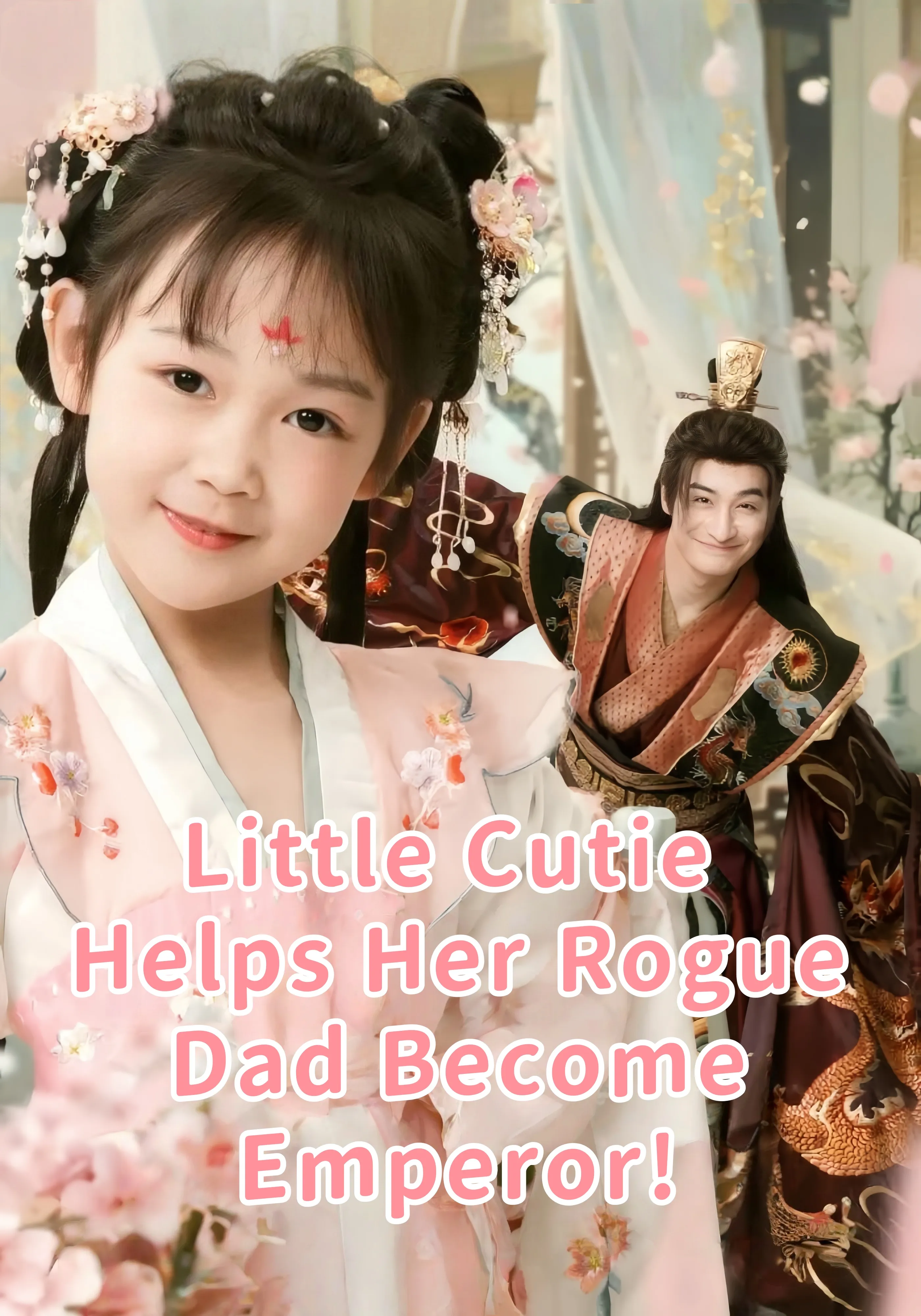 Little Cutie Helps Her Rogue Dad Become Emperor!